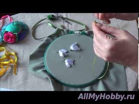 Видео мастер-класс: Вышивка лентами. Подснежники и мимоза (часть 1)